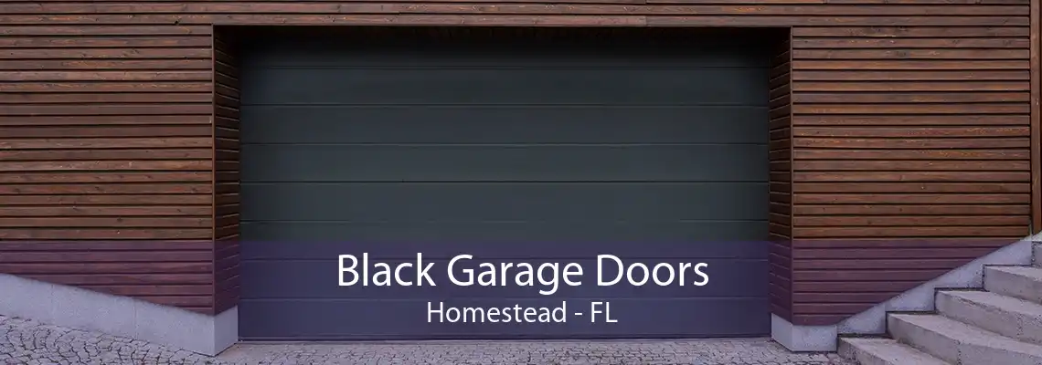 Black Garage Doors Homestead - FL