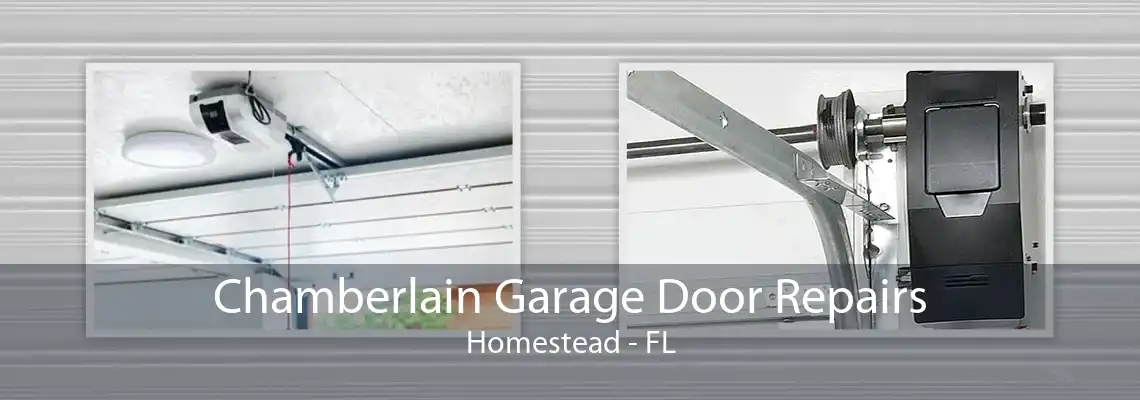 Chamberlain Garage Door Repairs Homestead - FL