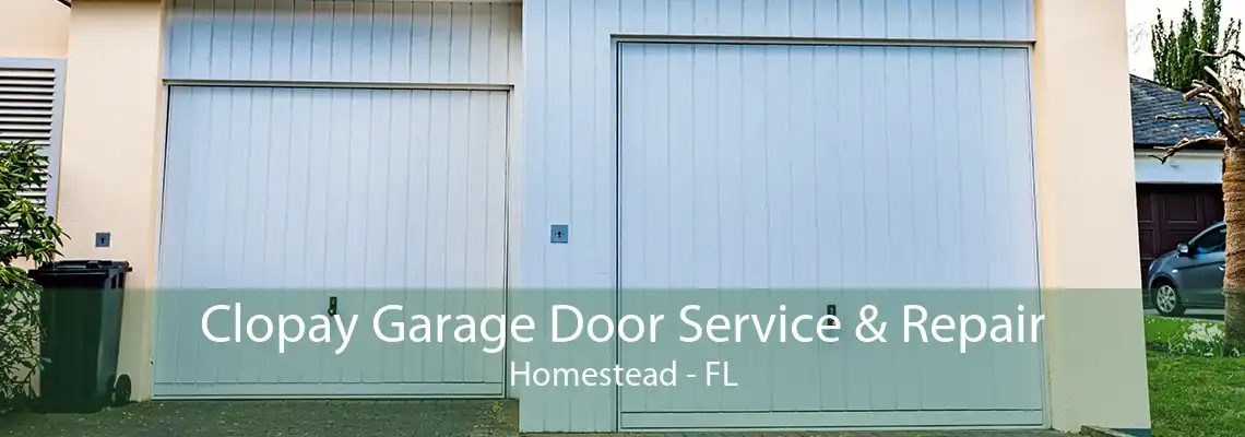 Clopay Garage Door Service & Repair Homestead - FL