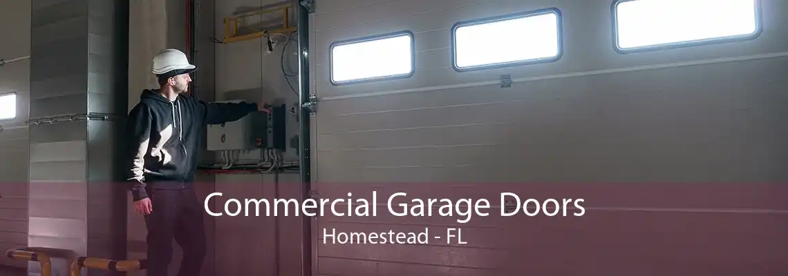 Commercial Garage Doors Homestead - FL