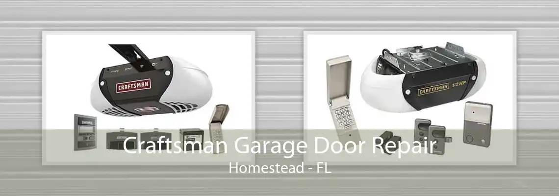 Craftsman Garage Door Repair Homestead - FL