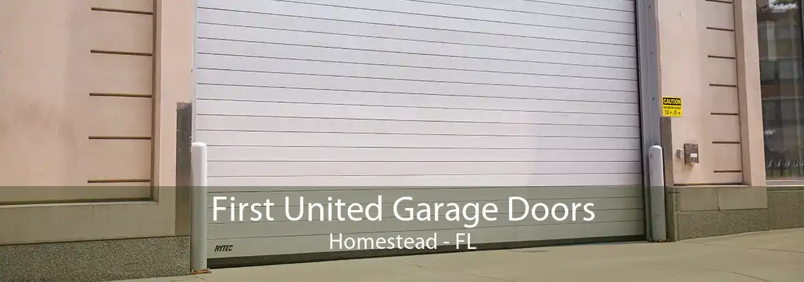 First United Garage Doors Homestead - FL