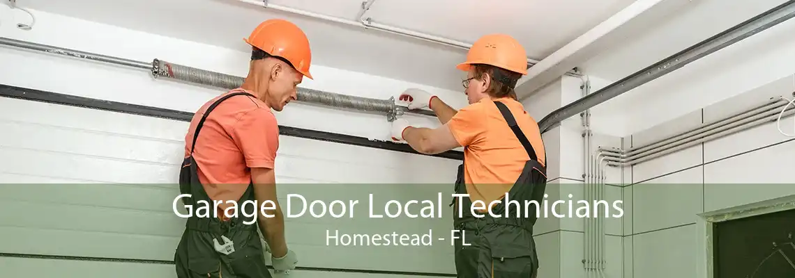 Garage Door Local Technicians Homestead - FL