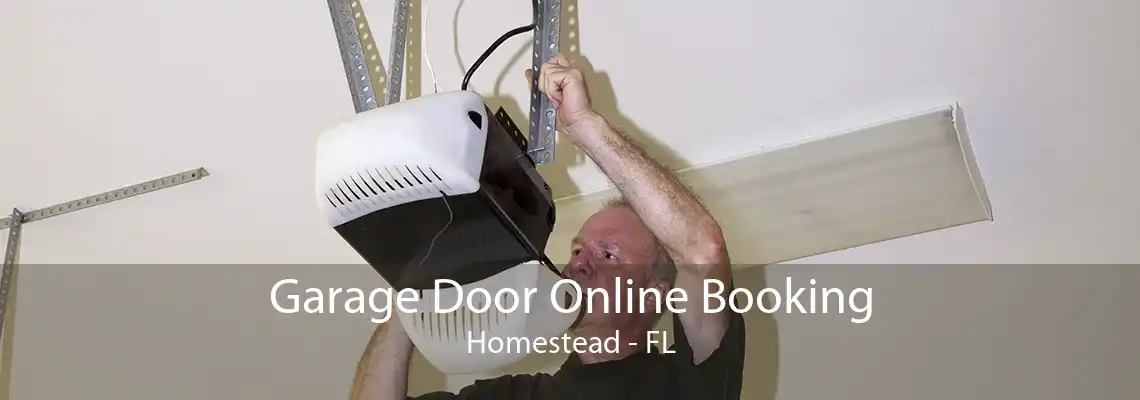 Garage Door Online Booking Homestead - FL