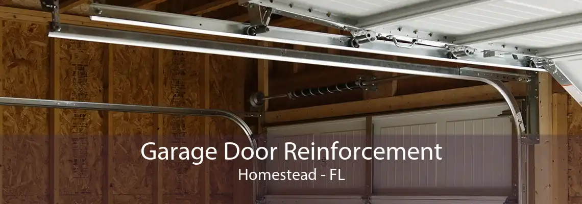 Garage Door Reinforcement Homestead - FL