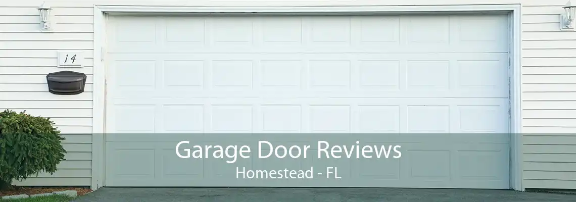 Garage Door Reviews Homestead - FL