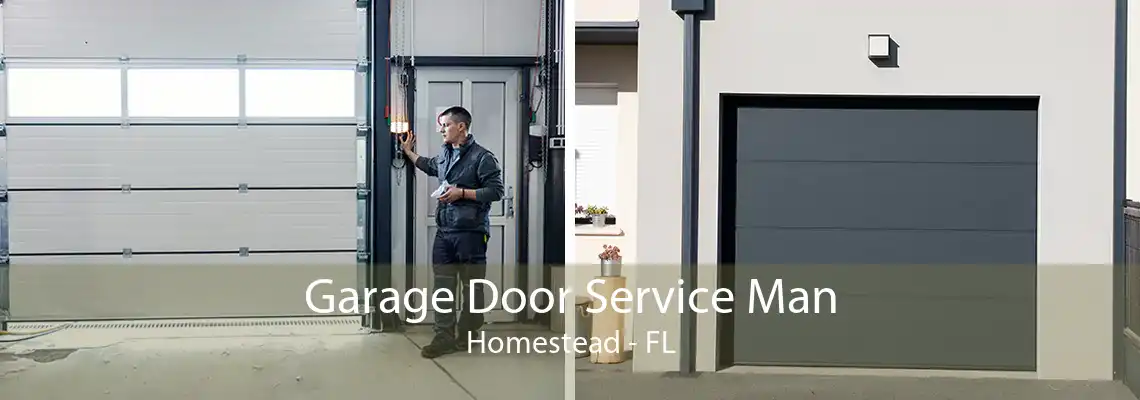 Garage Door Service Man Homestead - FL