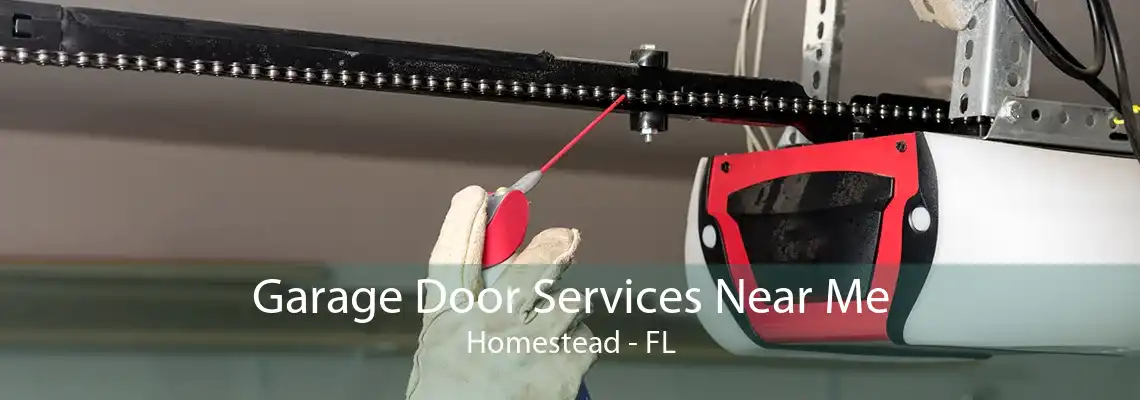 Garage Door Services Near Me Homestead - FL