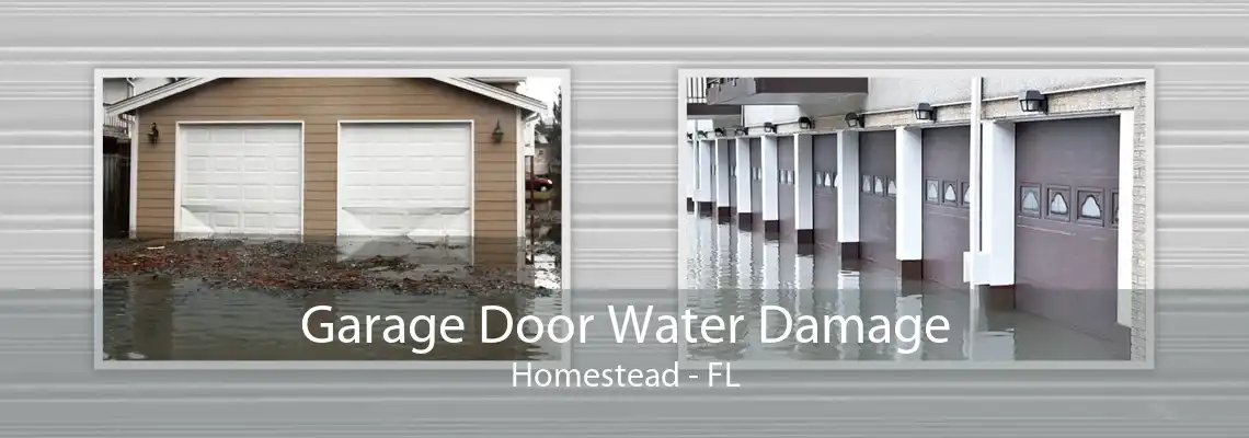 Garage Door Water Damage Homestead - FL