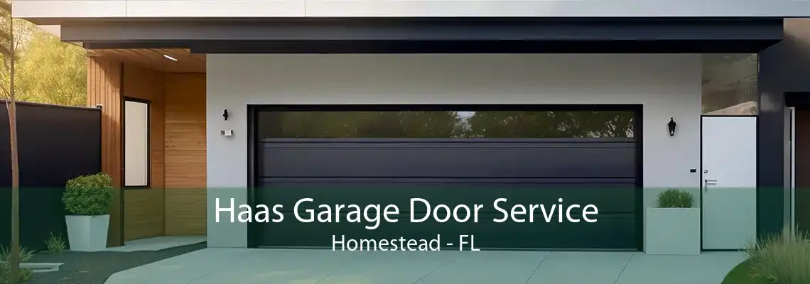 Haas Garage Door Service Homestead - FL