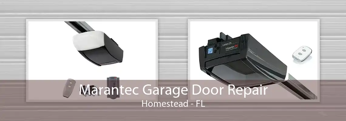 Marantec Garage Door Repair Homestead - FL