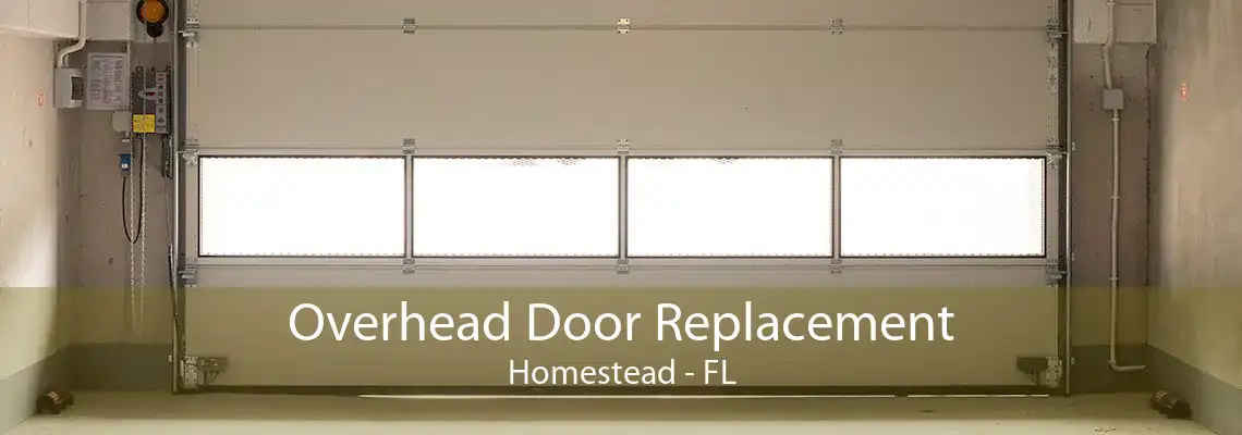 Overhead Door Replacement Homestead - FL