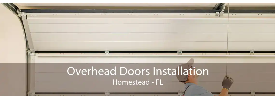 Overhead Doors Installation Homestead - FL