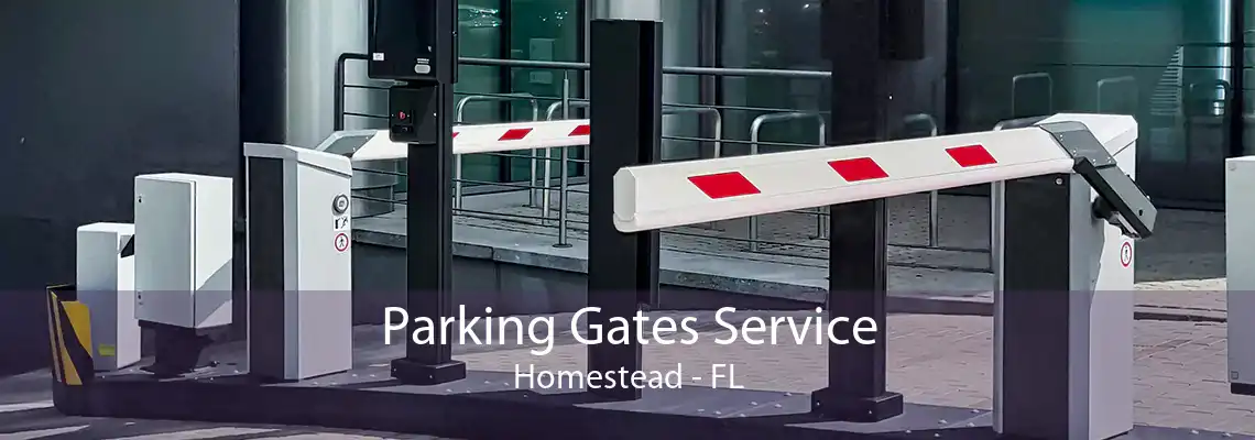 Parking Gates Service Homestead - FL