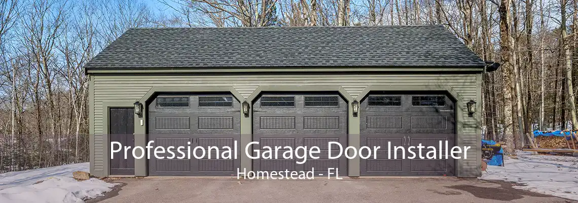 Professional Garage Door Installer Homestead - FL