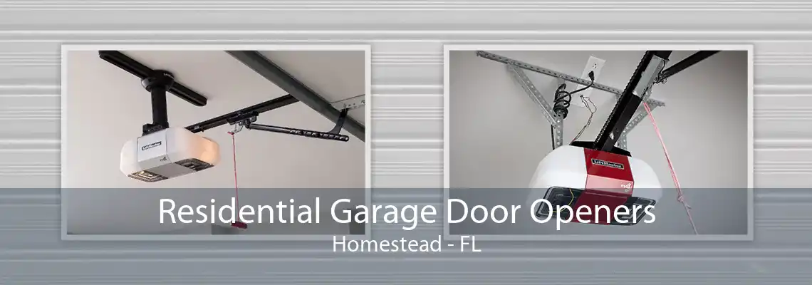 Residential Garage Door Openers Homestead - FL