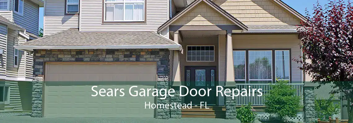 Sears Garage Door Repairs Homestead - FL