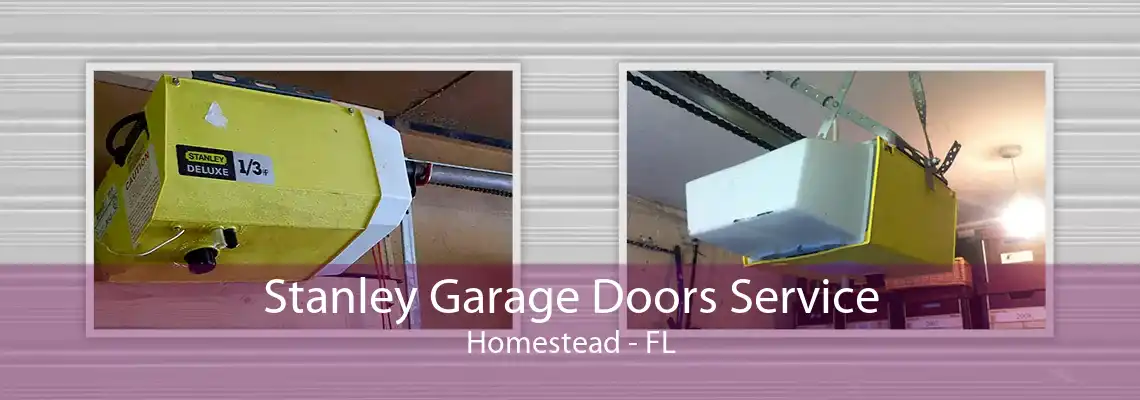 Stanley Garage Doors Service Homestead - FL