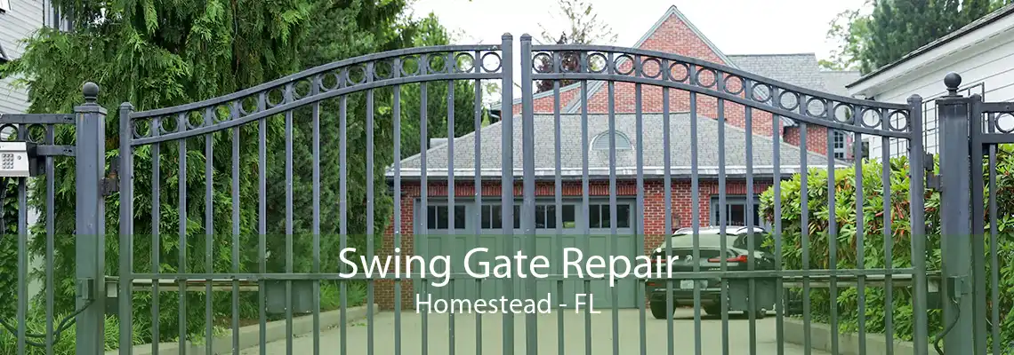 Swing Gate Repair Homestead - FL